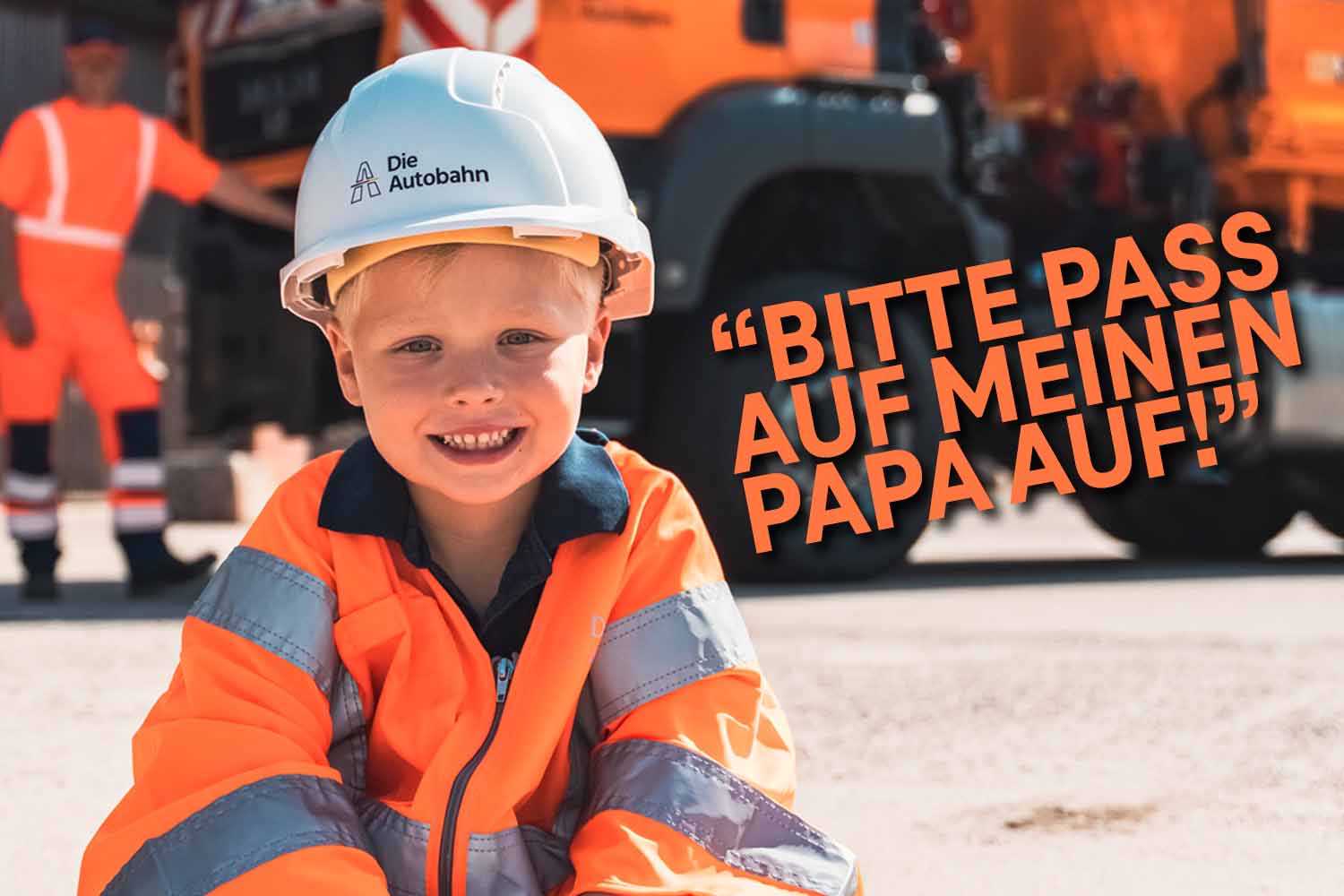 Bitte pass auf meinen Papa auf! - Informationskampagne